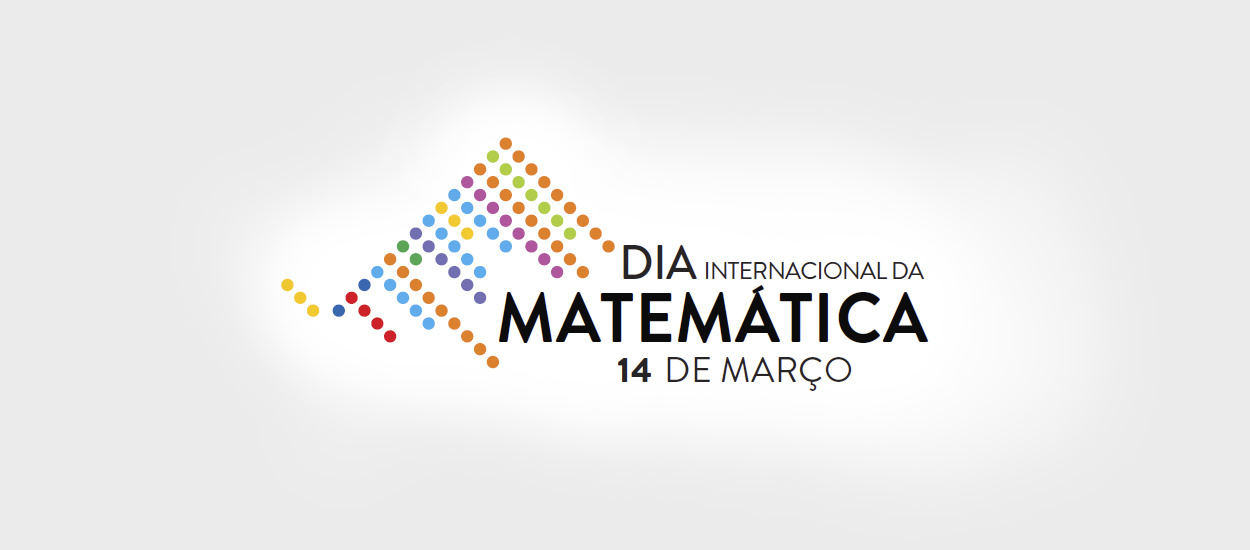 DIA INTERNACIONAL DA MATEMÁTICA