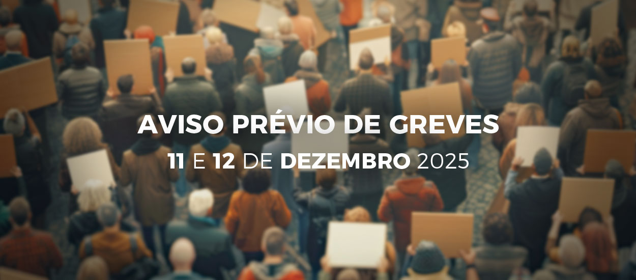 Aviso Prévio de Greves - 11 e 12 de dezembro 2025