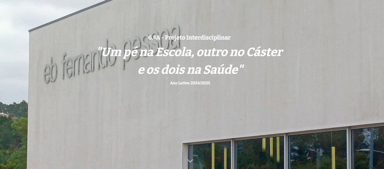 6.ºA - Projeto Interdisciplinar